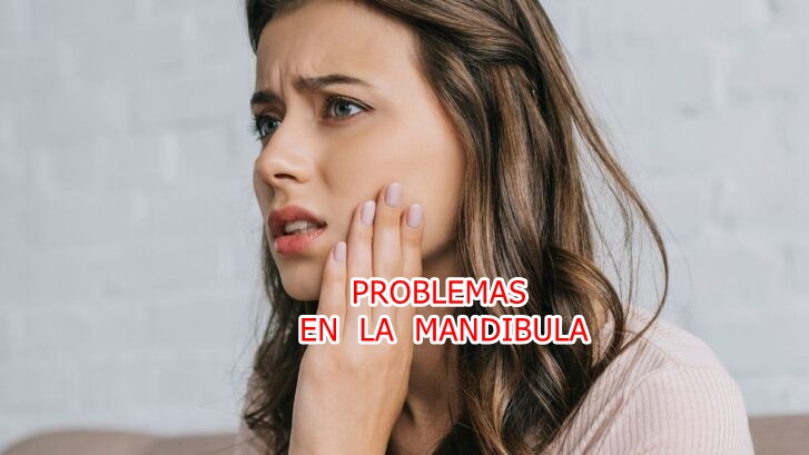 PROBLEMAS DE MANDIBULA